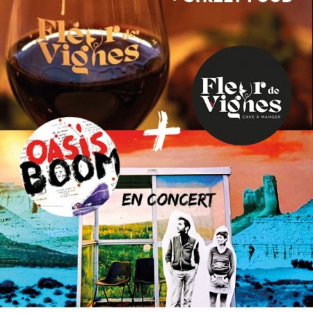 Concert Oasis Boom + dégustations Fleur de vignes