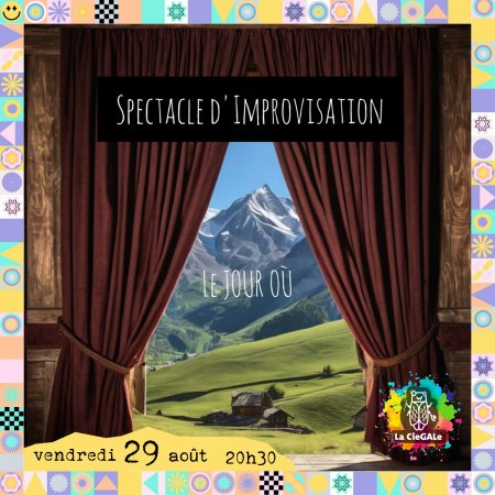 Impro - Le Jour où... La Ciegale
