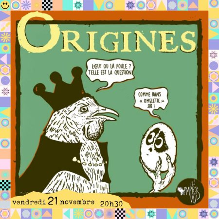 Spectacle improvisé - Origines - Cie Les imprévus